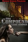 The Compound (The Compound Trilogy) The Compound (The Compound Trilogy)
