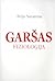 Garšas fizioloģija jeb meditācijas par transcendento gastrono... by Jean Anthelme Brillat-Savarin