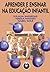 Aprender e Ensinar na Educação Infantil