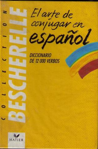 El Arte de Conjugar En Español (Hardcover)
