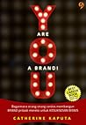You Are a Brand! by Catherine Kaputa