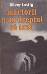 Martorii n-au dre...