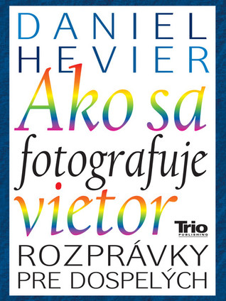 Ako sa fotografuje vietor