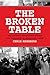 The Broken Table by Chris Rhomberg