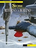 Le Storie n. 6: Ritorno a Berlino