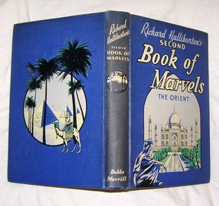 Richard Halliburton's Second Book of Marvels by Richard Halliburton
