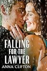 Falling for the Lawyer by Anna Clifton