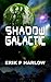 Shadow Galactic