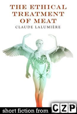 The Ethical Treatment of Meat: Short Story (Kindle Edition)