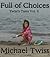 Full of Choices, Twist's Ta...