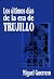 Los últimos días de la Era de Trujillo
