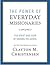 The Power of Everyday Missionaries by Clayton M. Christensen