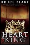 Heart of the King (Khirro's Journey, #3)