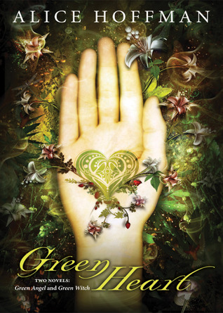 Green Heart Green Angel 1 2 By Alice Hoffman