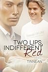 Two Lips, Indifferent Red by Tinnean