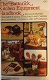 The Butterick kitchen equipment handbook: An illustrated consumer's guide to cookware, appliances, and utensils