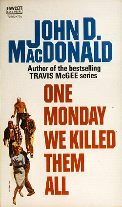 One Monday We Killed Them All