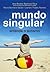 Mundo singular by Mayra Bonifacio Gaiato