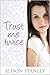 Trust Me Twice