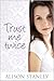 Trust Me Twice by Alison  Stanley