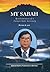 My Sabah: Reminiscences of a Former State Secretary
