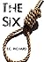 The Six: Complete Series