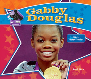 Gabby Douglas: Historic Olympic Champion (Big Buddy Biographies)
