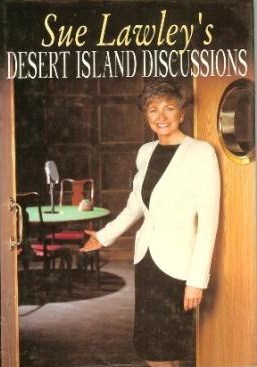 Sue Lawleyʼs Desert island discussions