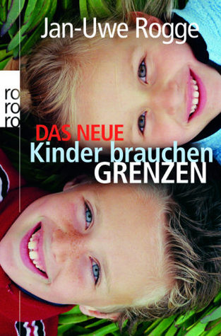 Das neue Kinder brauchen Grenzen (Paperback)
