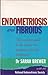 Endometriosis & Fibroids
