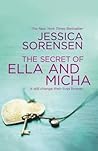 The Secret of Ella and Micha by Jessica Sorensen