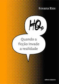 HQs - Quando A Ficção Invade A Realidade
