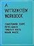 A Wittgenstein Workbook