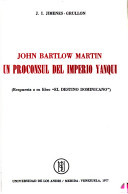 Un Proconsul del Imperio Yanqui John Bartlow Martin