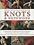 The Ultimate Encyclopedia of Knots & Ropework