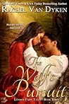 The Wolf's Pursuit by Rachel Van Dyken The Wolf's Pursuit by Rachel Van Dyken