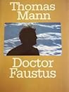 Doctor Faustus by Thomas Mann