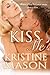 Kiss Me