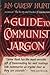 A Guide to Communist Jargon 