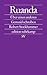 Ruanda. Über einen anderen Genozid schreiben