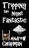 Tripping the Night Fantastic (Charlie Deavon, #1)