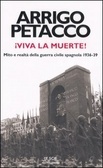 Viva la muerte!: Mito e realtà della guerra civile spagnola, 1936-39