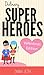 Ordinary Super Heroes - Valentine's Day Edition