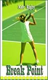 Break Point by Kate  Rigby