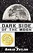 Dark Side of the Moon by Ahmad Taylor