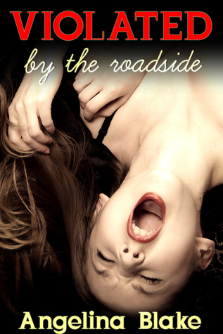 Violated by the Roadside