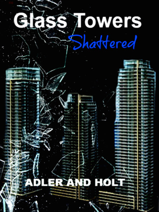 Shattered (Glass Towers, #2)