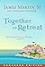 Together on Retreat: Meetin...
