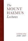 The Mount Haemus Lectures:  Volume One (2000-2007)