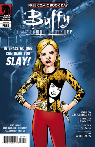 Buffy the Vampire Slayer: In Space No One Can Hear You Slay (Season 9, #5.5)